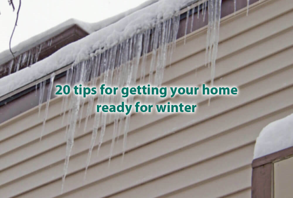 20 tips for getting your home ready for winter