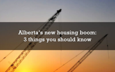 Alberta’s new housing boom: 3 things you should know