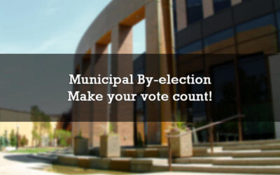 Municipal By-election. Make your vote count!