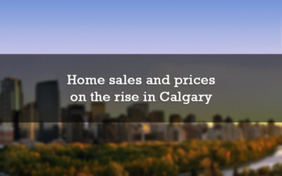 Home sales and prices on the rise in Calgary