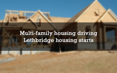 Multi-family housing driving Lethbridge housing starts