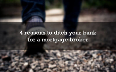 4 reasons to ditch your bank for a mortgage broker