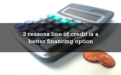 3 reasons line of credit is a better financing option