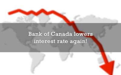 Bank of Canada lowers interest rate again!