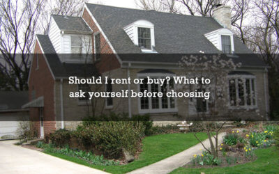 Should I rent or buy? What to ask yourself before choosing