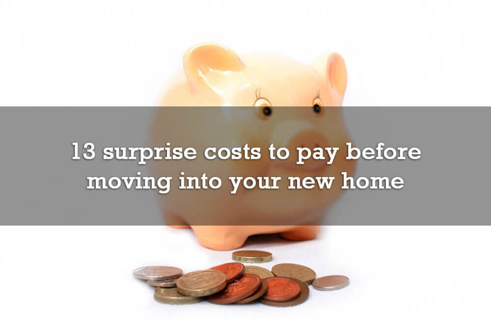 13 surprise costs to pay before moving into your new home