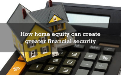 How home equity can create greater financial security