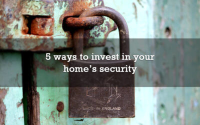 5 ways to invest in your home’s security