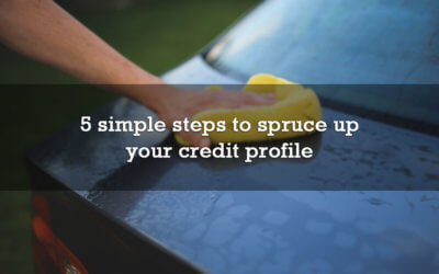 5 simple steps to spruce up your credit profile