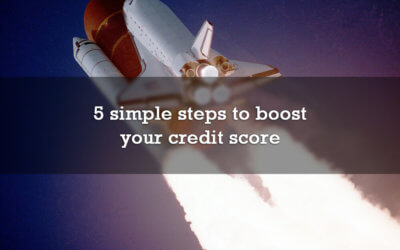 5 simple steps to boost your credit score