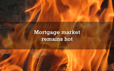 Mortgage market remains hot