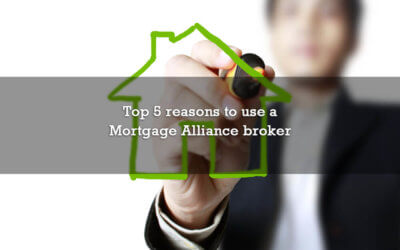 Top 5 reasons to use a Mortgage Alliance broker