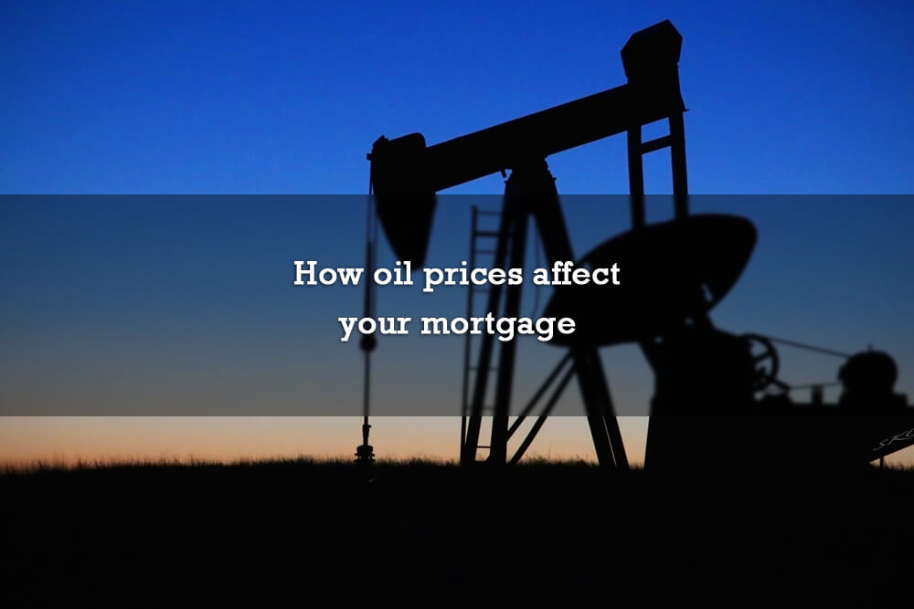 How oil prices affect your mortgage