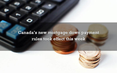 Canada’s new mortgage down payment rules took effect this week